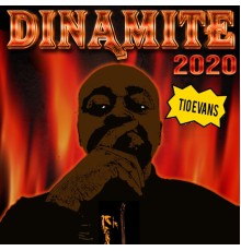 Tio Evans - Dinamite 2020