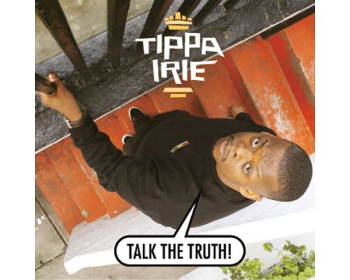 Tippa Irie - Talk the Truth!