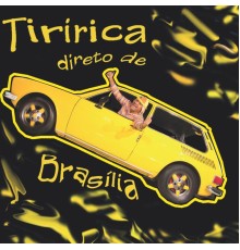 Tiririca - Tiririca Direto de Brasília