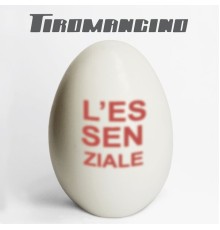 Tiromancino - L'essenziale