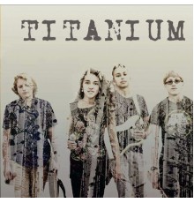 Titanium - Titanium