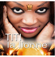 Titi - Titi la lionne