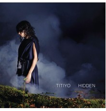 Titiyo - Hidden