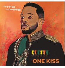 Tito Da Fire - One Kiss