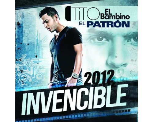 Tito "El Bambino" - Invencible 2012