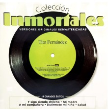 Tito Fernández - Colección Inmortales