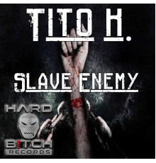 Tito K. - Slave Enemy