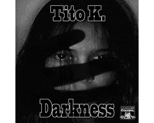 Tito K. - Darkness