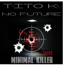 Tito K. - No Future