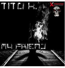 Tito K. - My Friend (Original Mix)