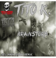 Tito K. - Brainstorm