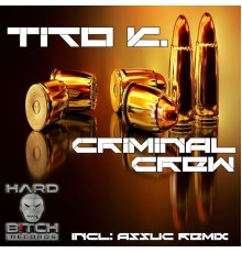 Tito K. - Criminal Crew