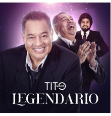 Tito Nieves - Legendario ((Nueva Versión))