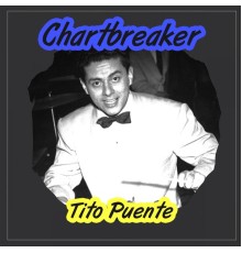 Tito Puente - Chartbreaker