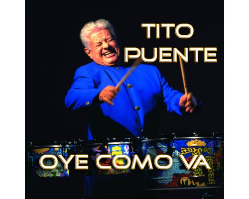 Tito Puente - Oye Como Va