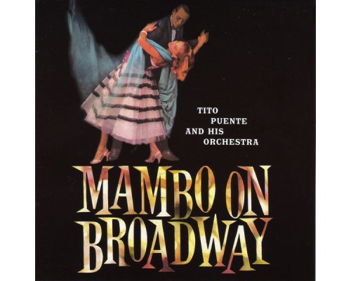 Tito Puente - Mambo on Broadway