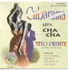 Tito Puente - Cubarama Let's Cha Cha