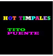 Tito Puente - Hot Timpales