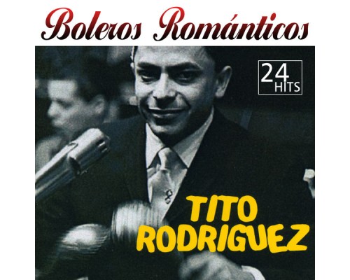 Tito Rodriguez - Boleros Románticos