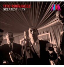 Tito Rodriguez - Greatest Hits