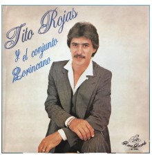 Tito Rojas - Y el Conjunto Borincano