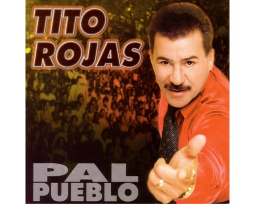 Tito Rojas - Pal Pueblo