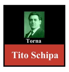 Tito Schipa - Torna