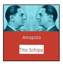 Tito Schipa - Amapola