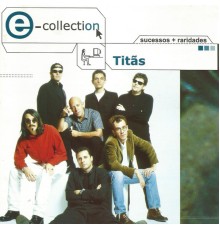 Titãs - E-Collection