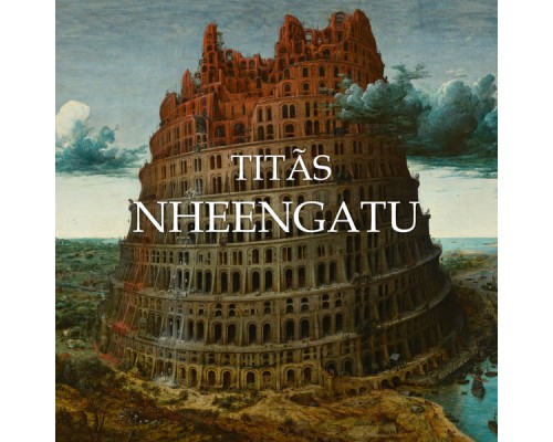 Titãs - Nheengatu