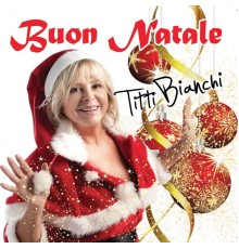 Titti Bianchi - Buon Natale