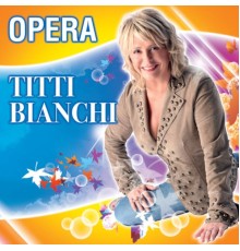 Titti Bianchi - Opera