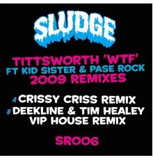 Tittsworth - WTF 2009 Remixes