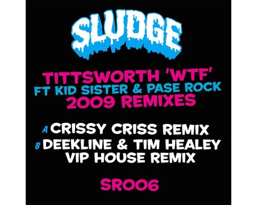 Tittsworth - WTF 2009 Remixes