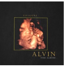 Tivi Gunz - ALVIN