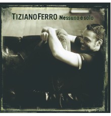 Tiziano Ferro - Nessuno è solo