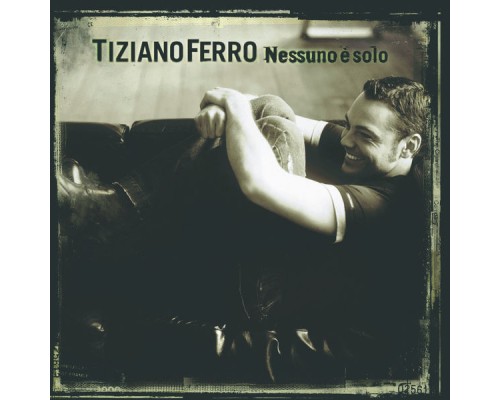 Tiziano Ferro - Nessuno è solo