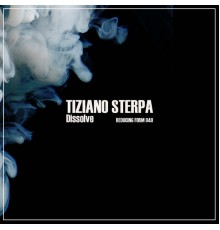 Tiziano Sterpa - Dissolve (Original Mix)