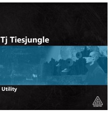 Tj Tiesjungle - Utility