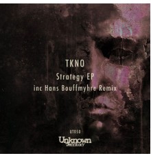 Tkno - Strategy EP