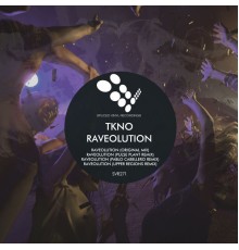 Tkno - Raveolution