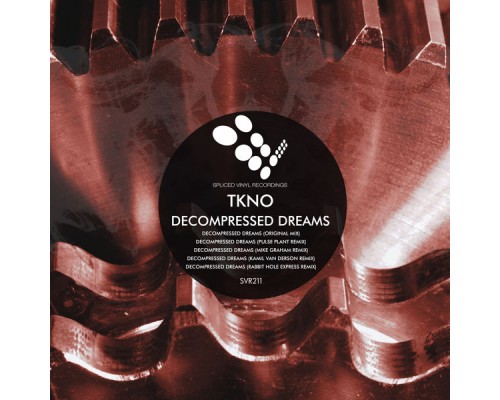 Tkno - Decompressed Dreams