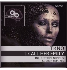 Tkno - I Call Her Emily