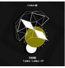 Tkno - Tamba Lamba (Original Mix)