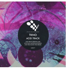 Tkno - Acid Track