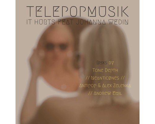 Télépopmusik - It Hurts (Remixes)