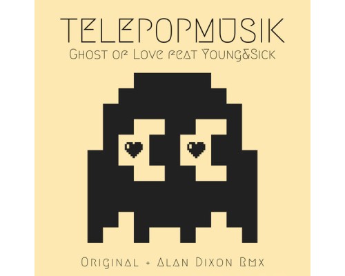 Télépopmusik - Ghost of Love