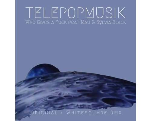 Télépopmusik - Who Gives a Fuck