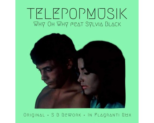 Télépopmusik - Why Oh Why