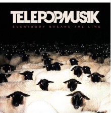 Télépopmusik - Everybody Breaks the Line